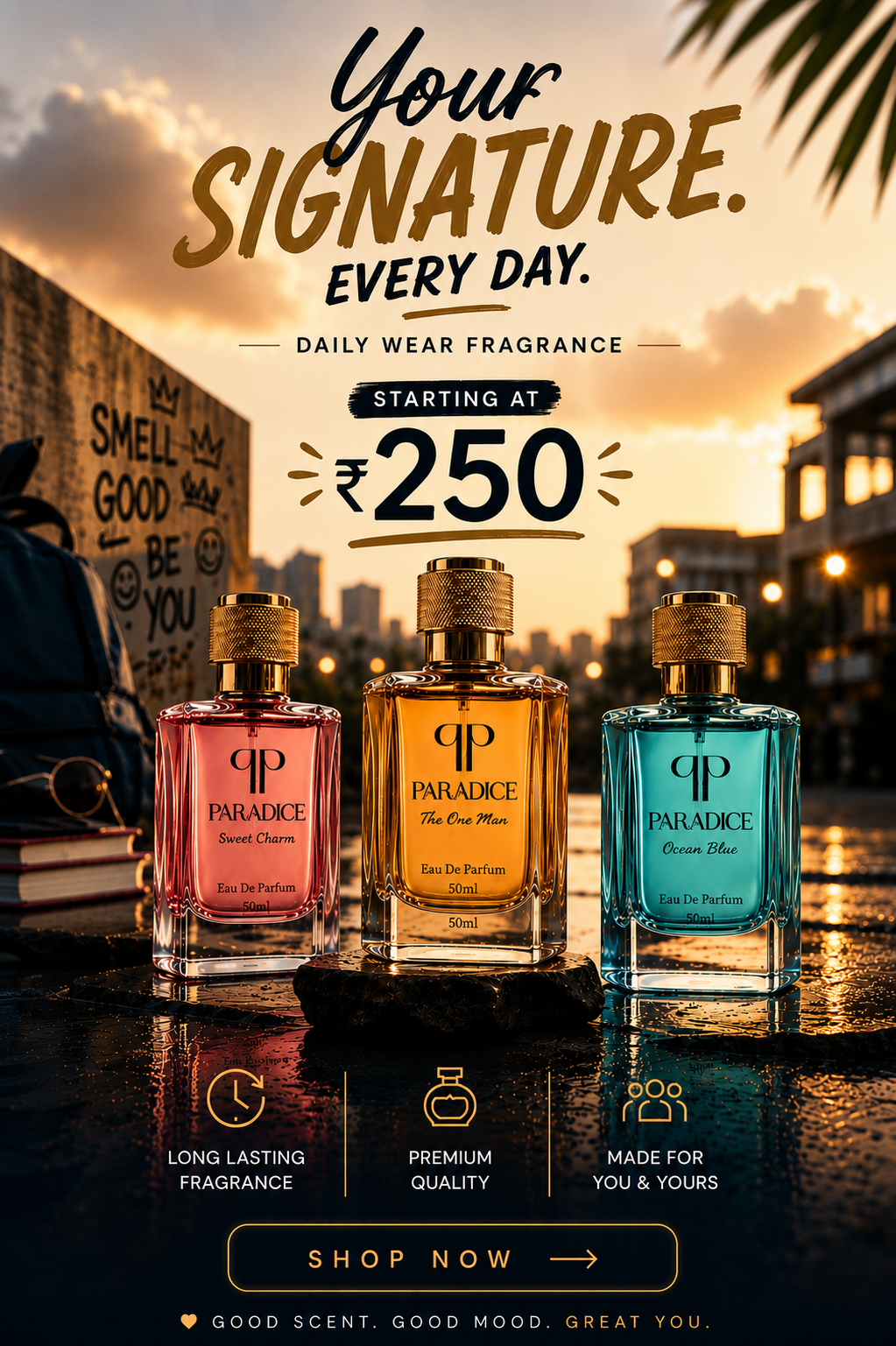 Three Paradice Eau De Parfum bottles in pink, gold, and blue are displayed on a wet reflective surface at sunset, with promotional text overlays reading 'Your Signature. EVERY DAY.